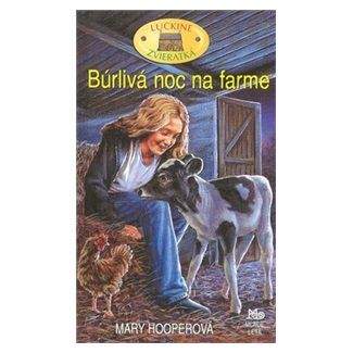 Mary Hooper: Búrlivá noc na farme - Luckine zvieratká