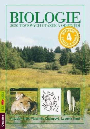 Lubomír Kincl, Kolektiv: Biologie - 2000 test.otázek a odpovědí -3.dop.vydání