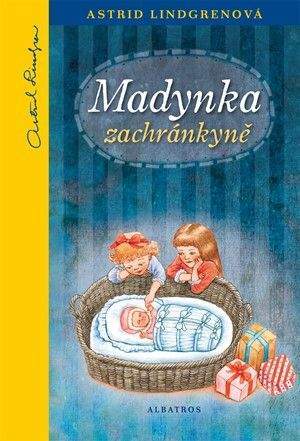 Astrid Lindgren: Madynka zachránkyně