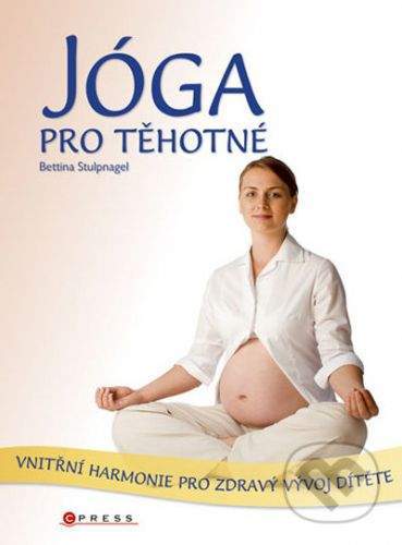 Bettina Stulpnagel: Jóga pro těhotné