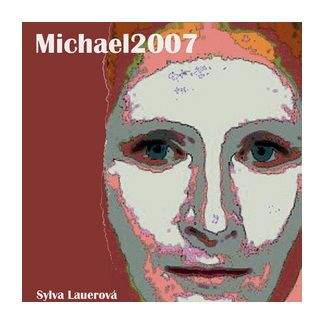 Sylva Lauerová: Michael2007