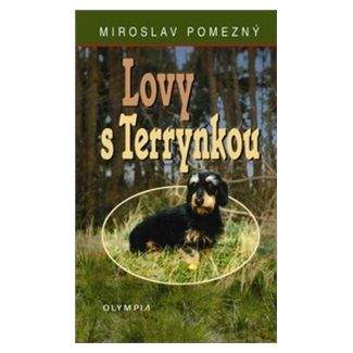 Miroslav Pomezný: Lovy s Terrynkou