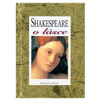 Helen Exley: Shakespeare o lásce