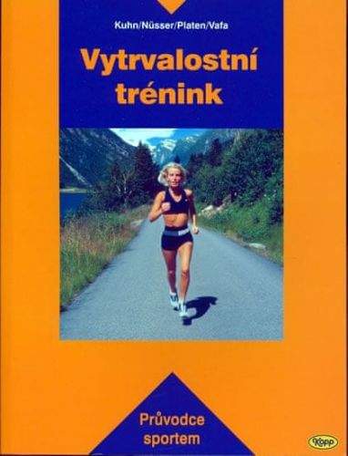 Katja Kuhn: Vytrvalostní trénink - Průvodce sportem