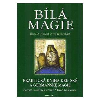 Bran O. Hodapp, Iris Rinkenbach: Bílá magie