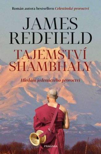 James Redfield: Tajemství Shambhaly - Hledání jedenáctého proroctví