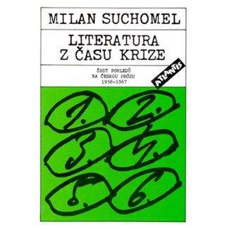 Milan Suchomel: Literatura z času krize