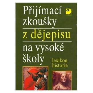 Zdeněk Veselý: Přijímací zkoušky z dějepisu na VŠ