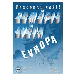 Řezníčková D.: Zeměpis světa – Evropa - Pracovní sešit