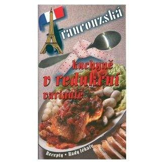 Pavla Myslíková: Francouzská kuchyně v redukční variantě