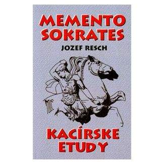 Jozef Resch: Memento Sokrates