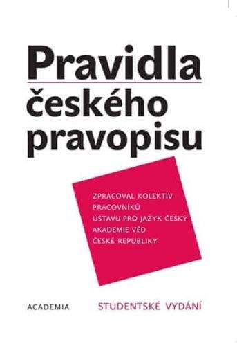 Zdeněk Hlavsa, Kolektiv: Pravidla českého pravopisu - brož. - 2. vydání
