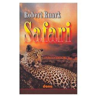 Robert Ruark: Safari