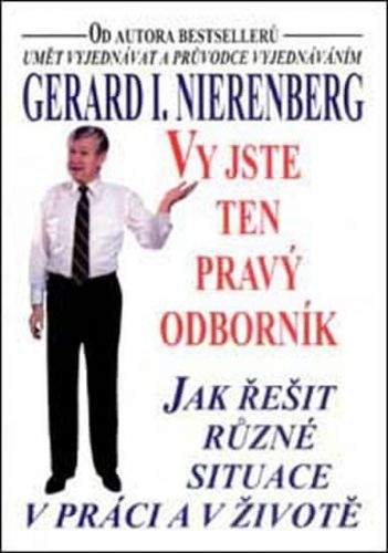 Gerard I. Nierenberg: Vy jste ten pravý odborník
