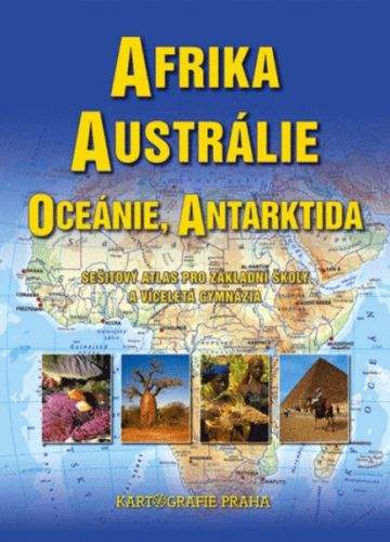 Kartografie PRAHA Afrika, Austrálie a Oceánie sešitový atlas pro ZŠ