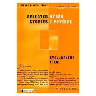 Klapke Jerome: Výběr z povídek / Selected Stories - edice Zrcadlo - dvojjazyčné čtení
