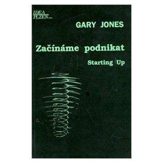 Gary Jones: Začínáme podnikat - Gary Jones