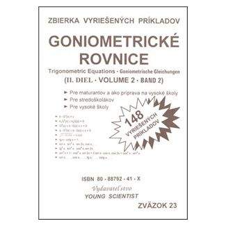 Marián Olejár, Iveta Olejárová: Goniometrické rovnice II. diel