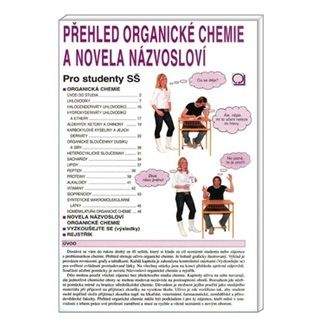 Danuše Pečová: Přehled organické chemie a novela názvosloví - Pro studenty SŠ