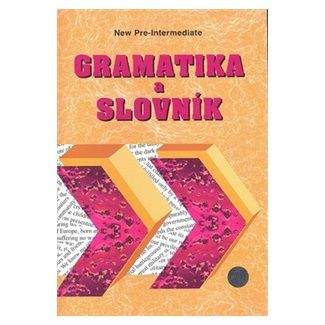 Zdeněk Šmíra: Gramatika a slovník New pre-intermediate