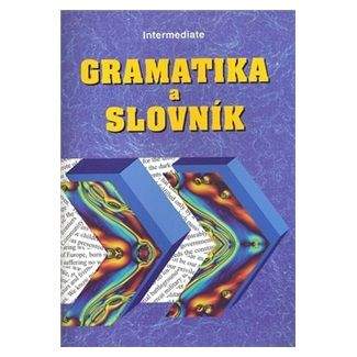 Zdeněk Šmíra: Gramatika a slovník Intermediate