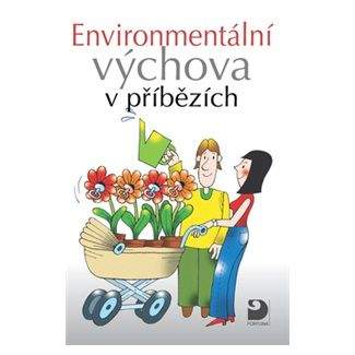 Petr Kukal, Svatava Janoušková: Environmentální výchova v příbězích