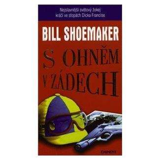 Bill Shoemaker: S ohněm v zádech