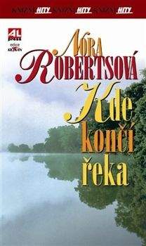 Nora Roberts: Kde končí řeka