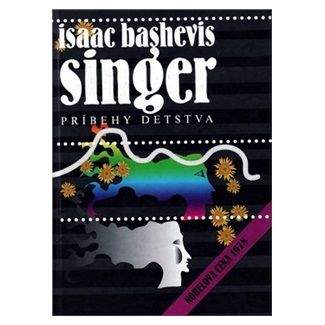 Isaac Bashevis Singer: Príbehy detstva