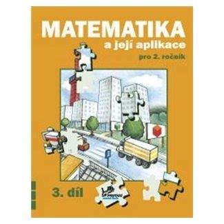 Josef Molnár, Hana Mikulenková: Matematika a její aplikace pro 2. ročník 3. díl