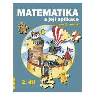 Josef Molnár, Hana Mikulenková: Matematika a její aplikace pro 2. ročník 2. díl