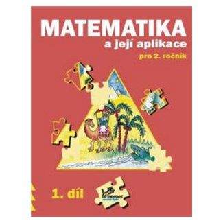 Josef Molnár, Hana Mikulenková: Matematika a její aplikace pro 2. ročník 1. díl