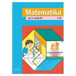 Matematika pro 3. ročník ZŠ - 1. díl