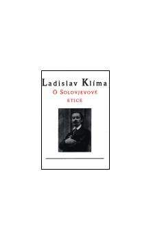 Ladislav Klíma: O Solovjevově etice