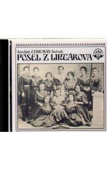 Ladislav Smoljak: Divadlo J.C. - Posel z Liptákova - CD - Ladislav Smoljak