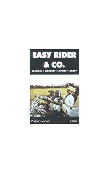 Vladimír Hendrich: Easy Rider & Co