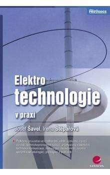 Josef Šavel: Elektrotechnologie v praxi