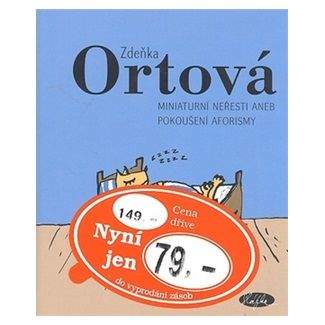 Zdeňka Ortová: Miniaturní neřesti aneb pokoušení aforismy