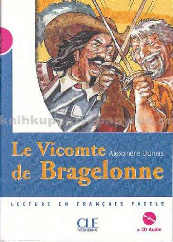 Le Vicomte de Bragelonne+CD - Alexandre Dumas