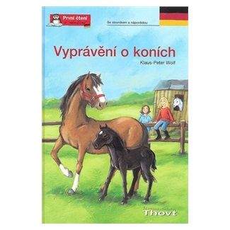 Klaus-Peter Wolf: Vyprávění o koních