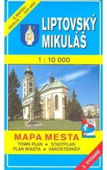 VKÚ Liptovský Mikuláš 1 : 10 000 Mapa mesta Town plan