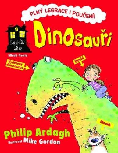 Philip Ardagh: Davidův dům: Dinosauři