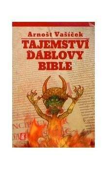 Arnošt Vašíček: Tajemství ďáblovy bible - brož.