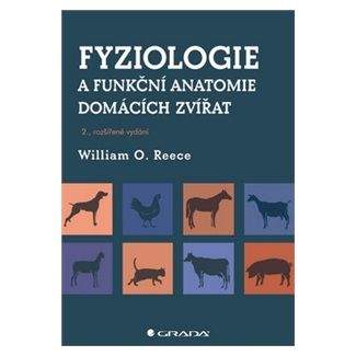 William O. Reece: Fyziologie a funkční anatomie domácích zvířat