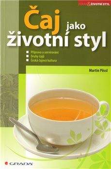 Martin Pössl: Čaj jako životní styl