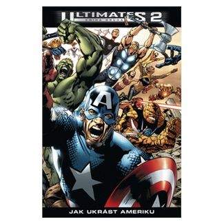 Mark Millar: Ultimates 2/2: Jak ukrást Ameriku