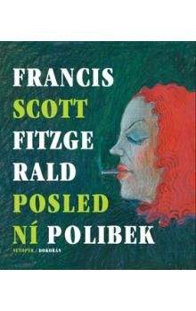 Francis Scott Fitzgerald: Poslední polibek