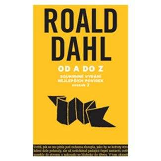 Roald Dahl: Od A do Z : svazek 1