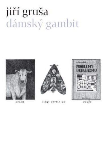 Jiří Gruša: Dámský gambit