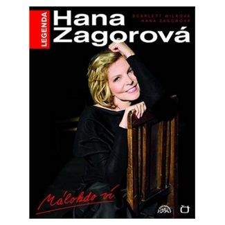 Hana Zagorová, Wilková Scarlett: Hana Zagorová - Málokdo ví, kniha + CD